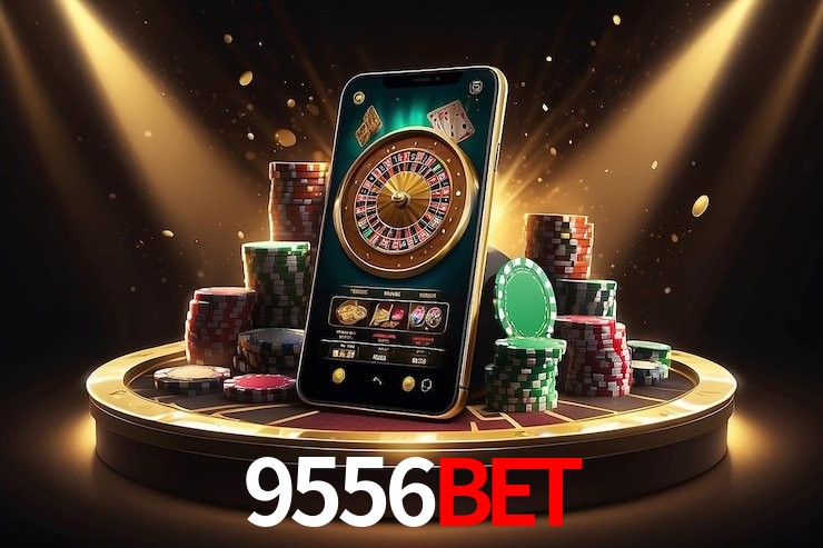 9556BET - cassino ao vivo